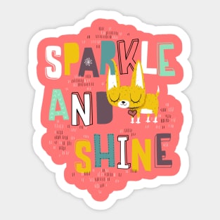 Sparkle and shine Sticker